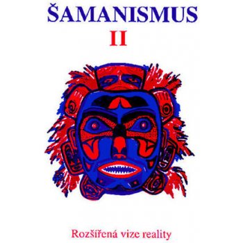 Šamanismus II -