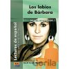 Lecturas graduadas Superior:: Los labios de Bárbara - Libro