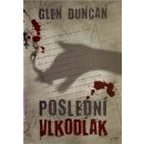 Poslední vlkodlak - Glen Duncan