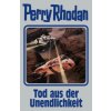 Tod aus der Unendlichkeit (Perry Rhodan)(Pevná)