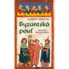 Byzantská pouť - Vlastimil Vondruška