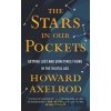 Stars in Our Pockets - Howard Axelrod