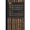 Catalogue of the Library at Chatsworth ..; v.4 (William Cavendish Duke of Devonshire,James Phillip Lacaita)(Pevná)
