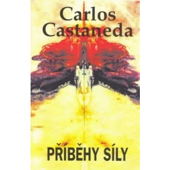 Příběhy síly - Carlos Castaneda