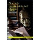 Noc, kdy Frankenstein četl Quijota