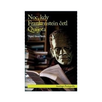 Noc, kdy Frankenstein četl Quijota