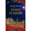 Vianoce na Madeire - Zaťková Beatrix