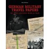 German Military Travel Papers of the Second World War