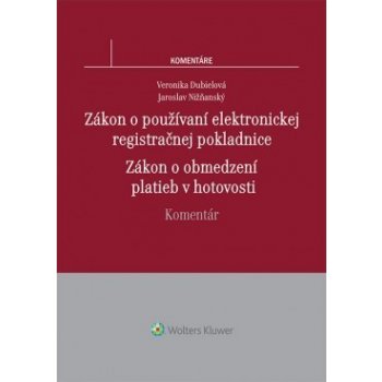 Zákon o používaní elektronickej registračnej pokladnice - Dubielová Veronika, Nižňanský Jaroslav