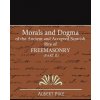 Morals and Dogma of the Ancient and Accepted Scottish Rite of FreeMasonry (Part II) (Pike Albert Pike)(Brožovaná)