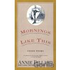 Morning Like This - Annie Dillard