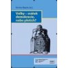 Volby svátek demokracie nebo pletich? - Vojtěch Šimíček