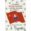 Po stopách komunizmu a miľniky slovenskej krútňavy - Zoltán G. Meško