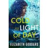 Cold Light of Day (Goddard Elizabeth)