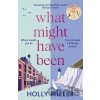 What Might Have Been - Holly Miller