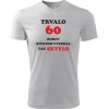 Biele tričko trvalo 60 rokov - darček k 60 narodeninám pre manžela XXL