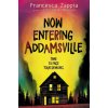 Now Entering Addamsville (Francesca Zappia)(Brožovaná)