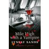 Mile High With a Vampire - Lynsay Sands