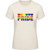 Dámske PRIDE Tričko s Dúhovým dizajnom Pride Prírodná
