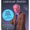 CD Malá kniha etikety pro manažery (audiokniha) (Ladislav Špaček)