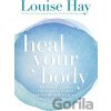 Heal Your Body - Louise Hay
