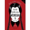 Co by udělala Wednesday? - Kolektiv