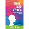 E-kniha ADHD jako výhoda - Anders Hansen