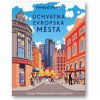 Úchvatná evropská města