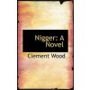 Nigger (Clement Wood)(Pevná)