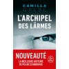 L'archipel des larmes (Camilla Grebe)(Brožovaná)