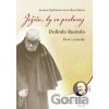 Ježišu, ty sa postaraj - Joanna Bątkiewiczová-Brożeková