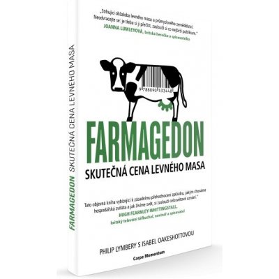 Farmagedon aneb skutečná cena levného masa Lymbery Philip, Oakeshott Isabel