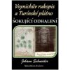 Voynichův rukopis a Turínské plátno: Šokující odhalení - Johann Schneider