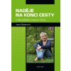 Naděje na konci cesty