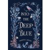 Into the Deep Blue (Jennifer E. Archer)(Pevná)
