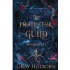 The Protector Guild (Gray Holborn)(Brožovaná)