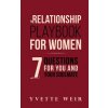 The Relationship Playbook for Women: 7 Questions For You and Your Soulmate (Weir Yvette)