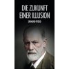 Die Zukunft einer Illusion (Pevná)