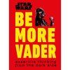 Dorling Kindersley Star Wars Be More Vader