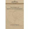 Spirit of American Government (J Allen Smith)(Brožovaná)
