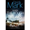 When the Bough Breaks