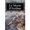 Le Morte D'Arthur: Illustrated