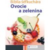 Biblia šéfkuchára - Ovocie a zelenina