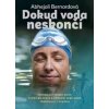 Dokud voda neskončí - Abhejali Bernardová