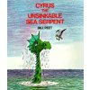 Cyrus the Unsinkable Sea Serpent (Bill Peet)(Brožovaná)