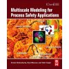 Multiscale Modeling for Process Safety Applications