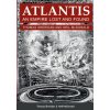 Atlantis, An Empire Lost and Found