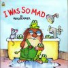 I Was So Mad (Little Critter) (Mercer Mayer)(Brožovaná)