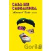 Call Me Cassandra - Marcial Gala