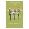 Nature's Ghosts (Mark V. Barrow)(Brožovaná)
